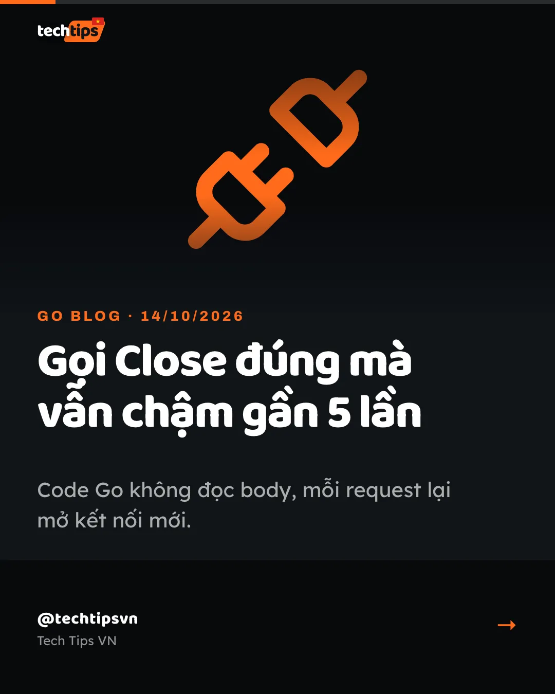 Slide bìa: Code Go không đọc body chậm gần 5 lần qua HTTP/1, Go 1.27 tự sửa